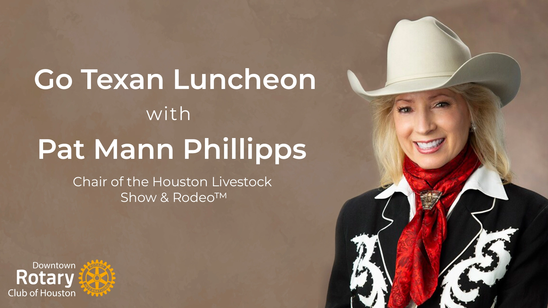 Go Texan Luncheon with Pat Mann Phillipps, Chair of the Houston Livestock Show & Rodeo™️