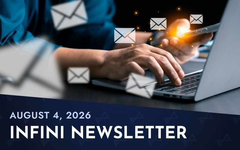 INFINI Newsletter | August 04, 2026