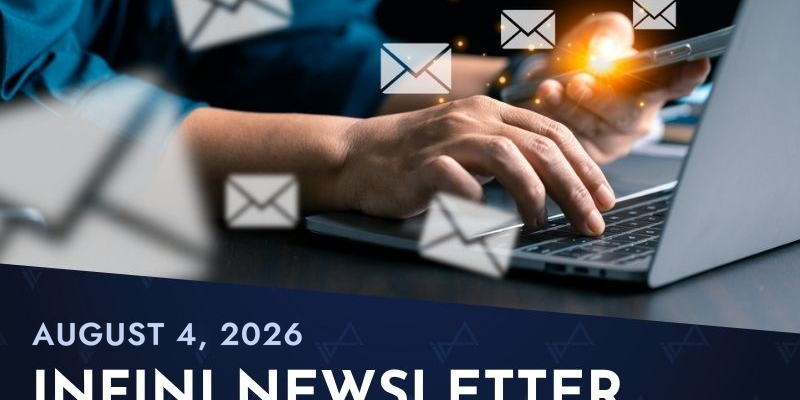 INFINI Newsletter | August 04, 2026
